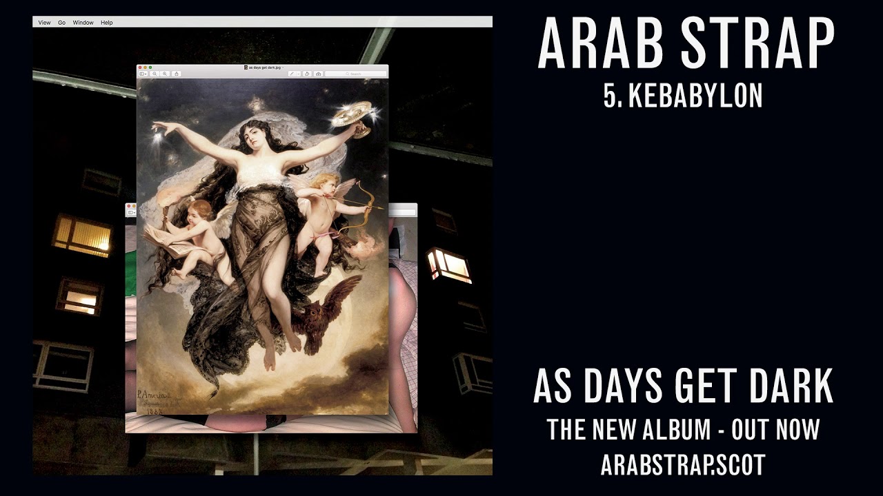 Arab Strap - Kebabylon (Official Audio)