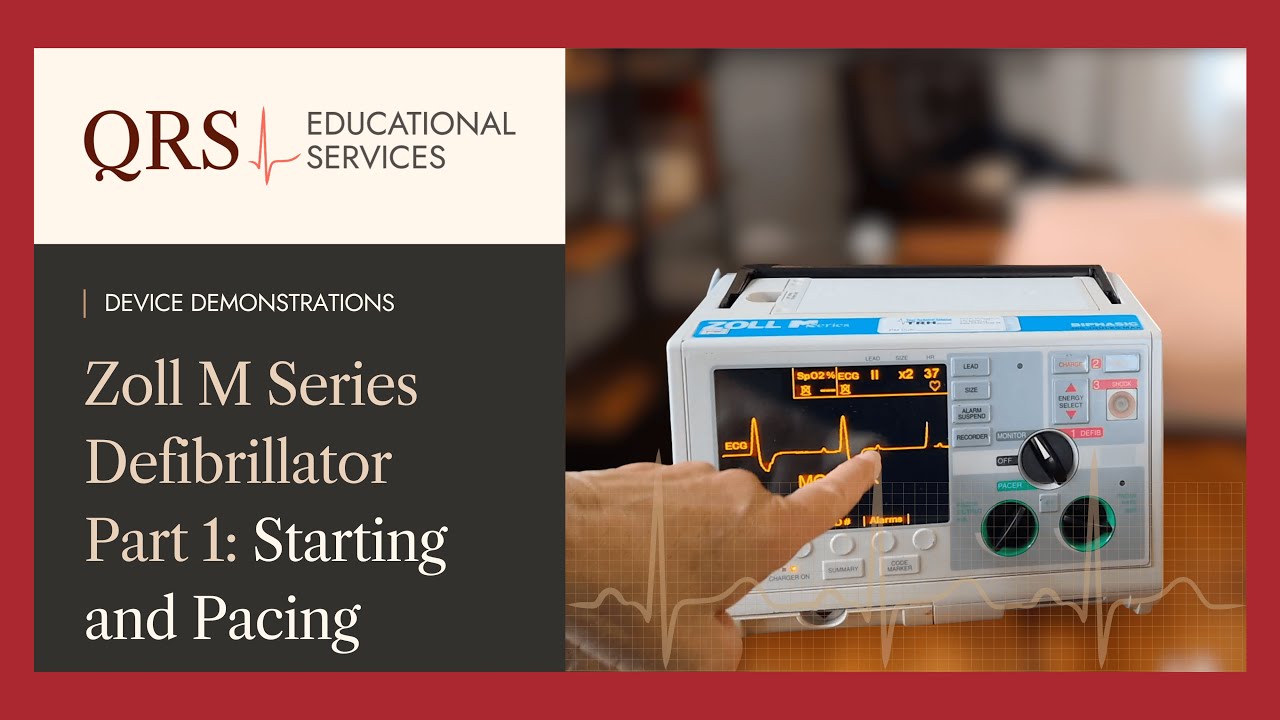 Zoll M Series Defibrillator Part 1: Starting and Pacing | QRS Educational Services