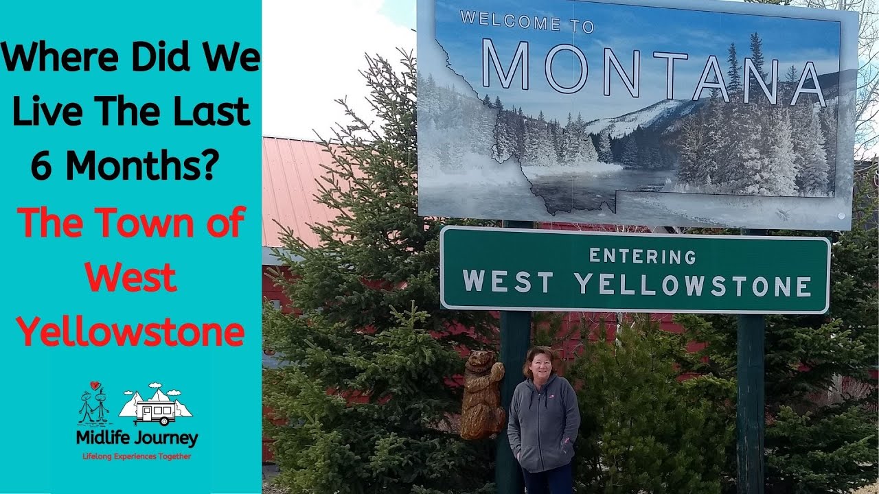 Tour of West Yellowstone - Full Time RV Living \ Workamping