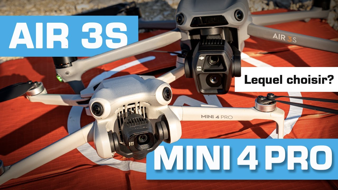 DJI MINI 4 PRO ou AIR 3S : Lequel choisir ?