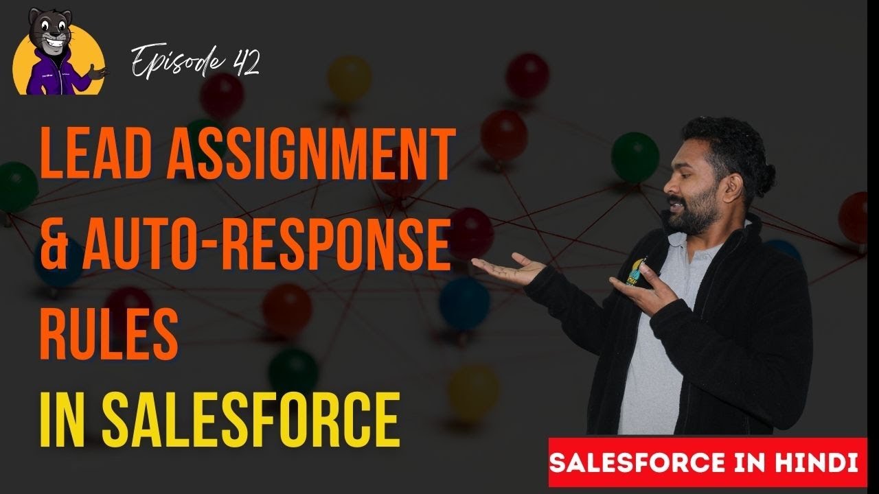 DAY42 - Lead Assignment Rule & Auto Response Rules in @salesforce with @sfdcpanther #pantherschools