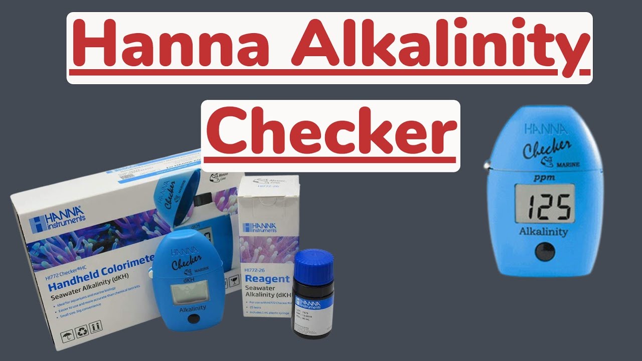 Hanna Alkalinity Checker- Testing your reef tank the right way for accurate DKH (Beginner Series)