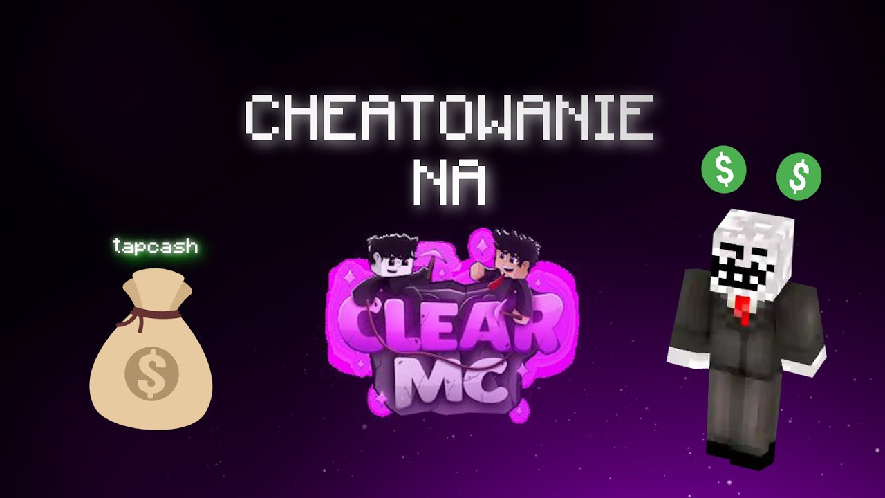 CHEATOWANIE NA CLEARMC - TAPCASH 💰💲| CONFIG NA DISCORDZIE!