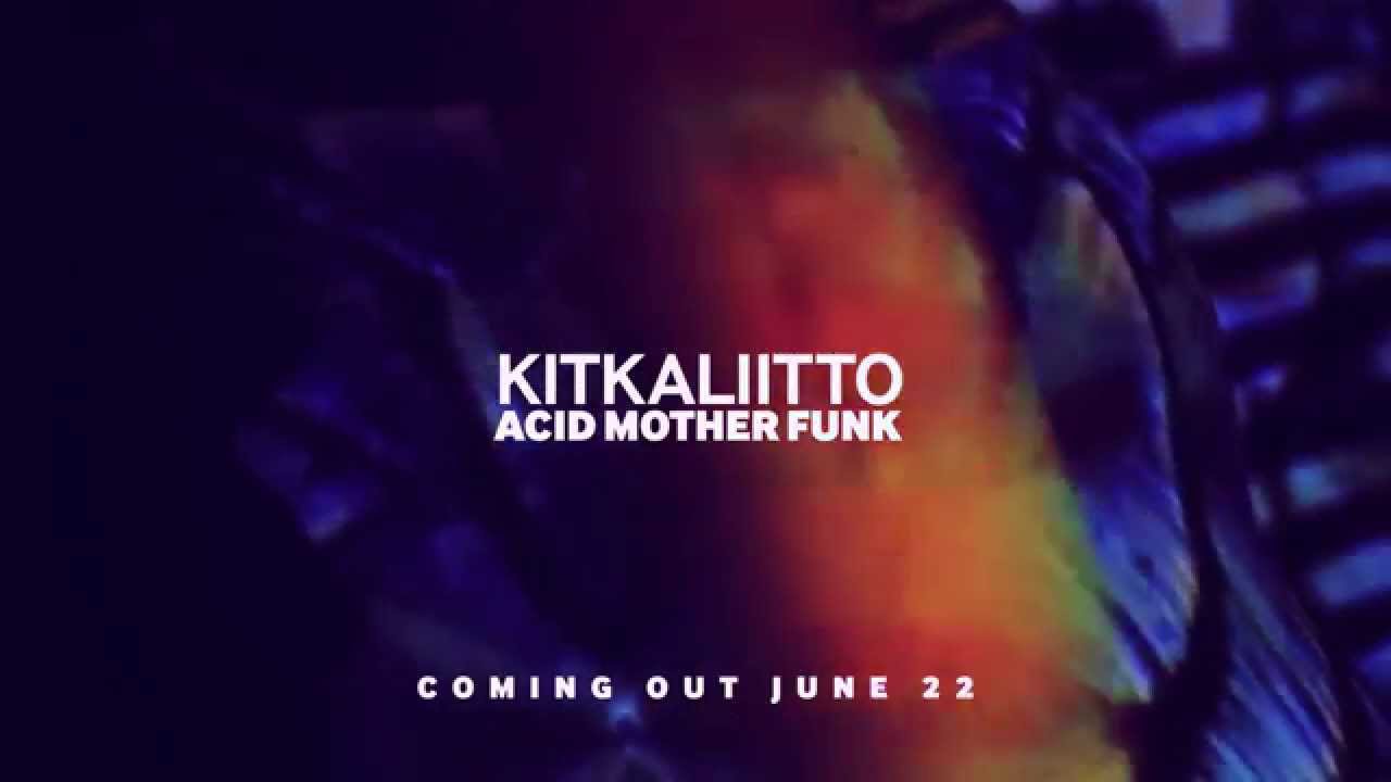Kitkaliitto - Acid Mother Funk (Preview)