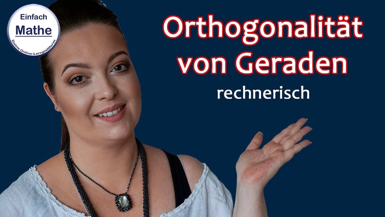 Orthogonalit&auml;t von Geraden rechnerisch (90 Grad Winkel) by einfach mathe!