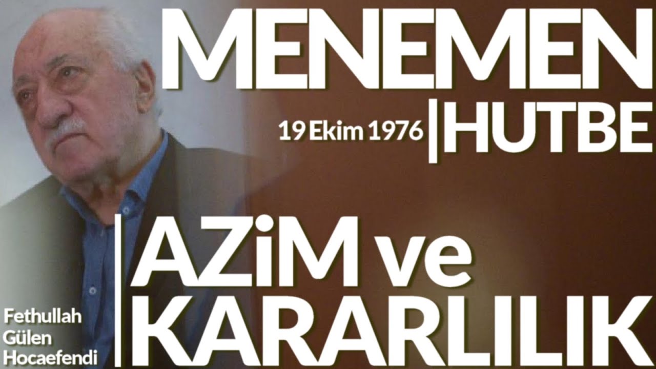 Menemen-İZMİR Hutbesi | Azim ve Kararlılık | Fethullah Gülen Hocaefendi