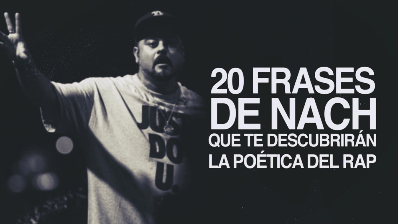 20 Frases de Nach que te descubrirán la poética del rap