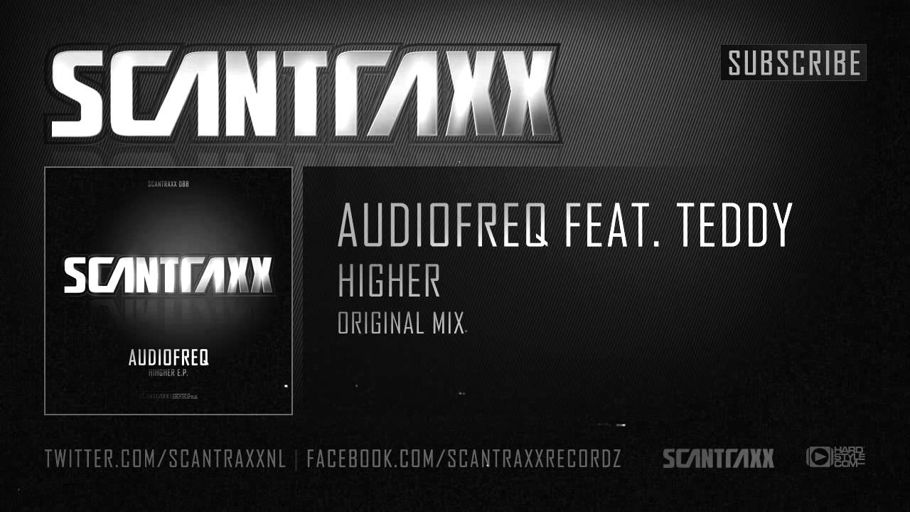Audiofreq feat. Teddy - Higher (HQ Preview)