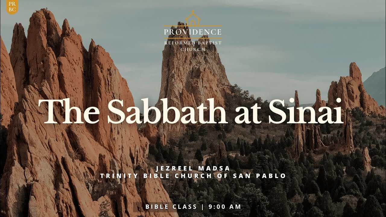 Bible Class | The Sabbath at Sinai