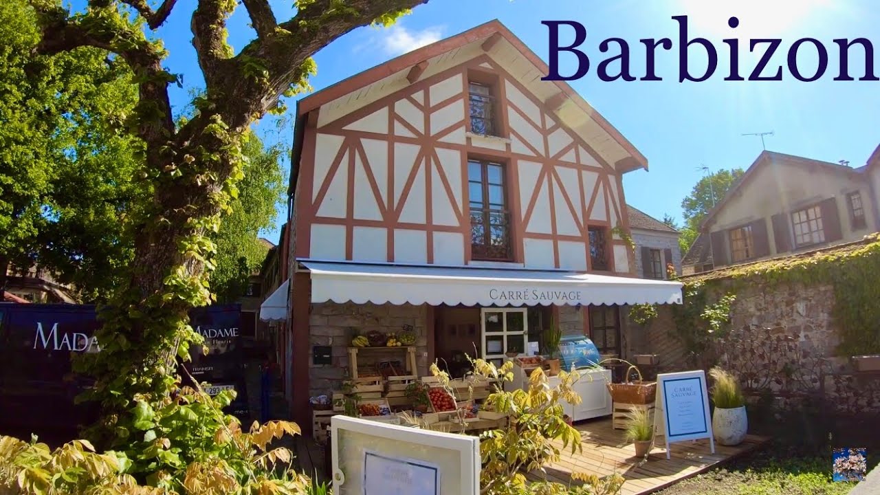 Barbizon  🎨  The Favorite Village of the French  🇫🇷  Village of Painters [ Millet ]