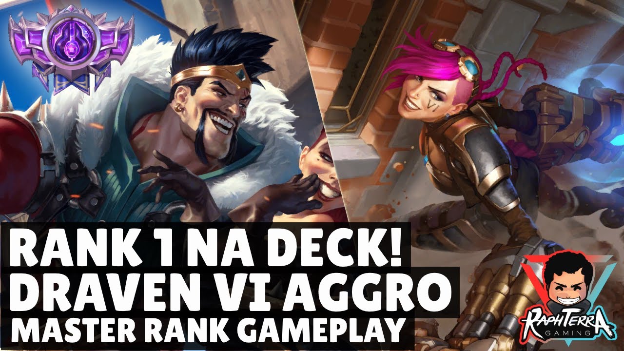 THIS DECK REACHED RANK 1 MASTERS IN NA! Draven Vi Aggro Deck |  Legends of Runeterra Master Rank