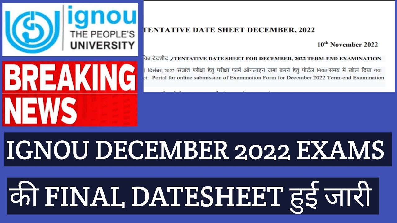 BREAKING NEWS IGNOU FINAL DATESHEET FOR DECEMBER 2022 EXAMINATION RELEASED BIG CHANGES 10 november