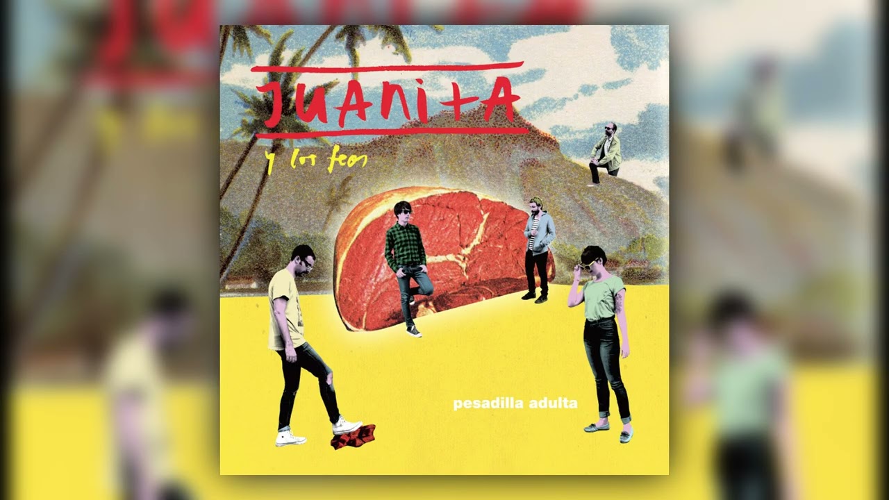 Juanita y Los Feos - Hostal Osona