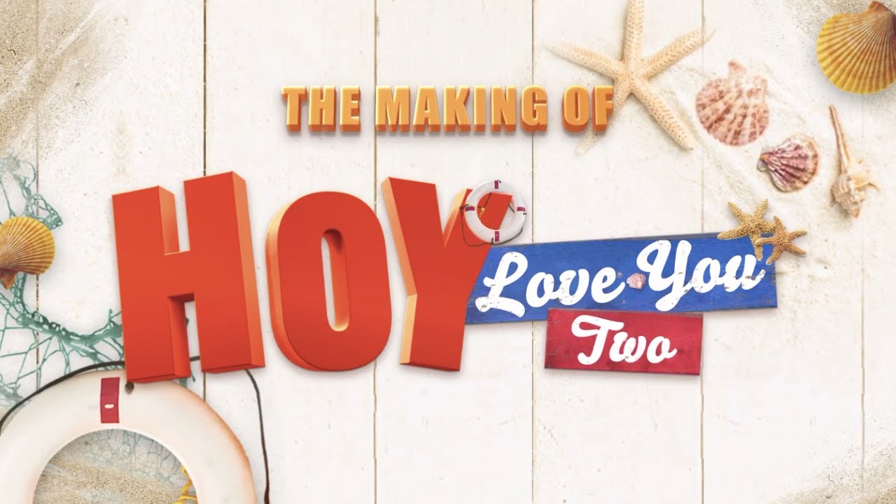 The Making of Hoy Love You Two | Streaming this September 11 on iWantTFC!