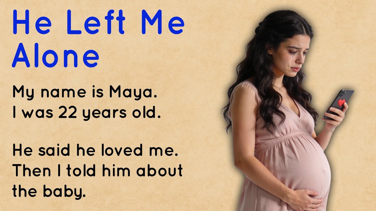 He Got Me Pregnant Then Disappeared ✅ English Story for Beginners (A1-A2 Level) 💔
