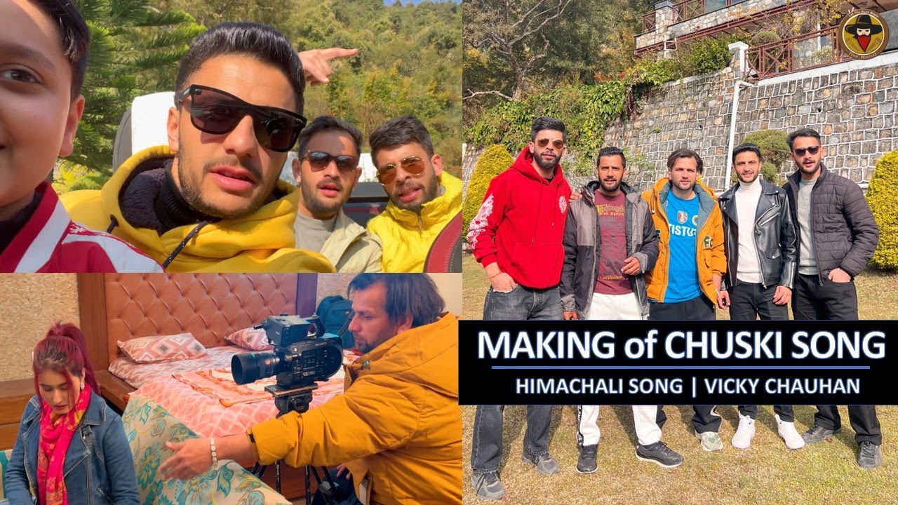 BTS | Making of  Chuski Chao Ri | Himachali Song | Vicky Chauhan