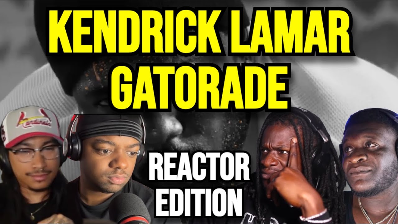 Kendrick Lamar - Gatorade Commercial - REACTION MASHUP