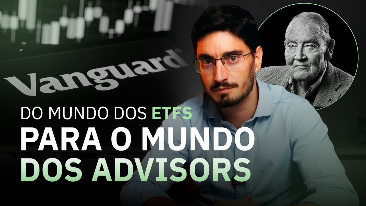 POR QUE A VANGUARD PRECISOU CRIAR UM RIA E OS MOTIVOS QUE EXPLICAM ESSA ESTRATÉGIA