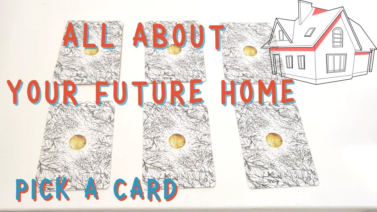 What is your FUTURE HOME? PICK A CARD Tarot reading (Timeless)