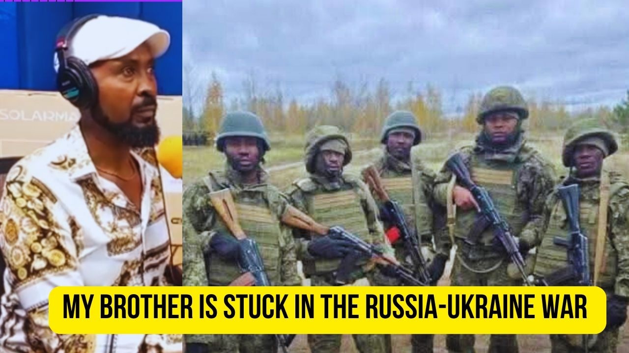 My Brother Never Came Home | Russia-Ukraine War Tragedy || NJANJO YA MUTURIRE || MAN NYARI