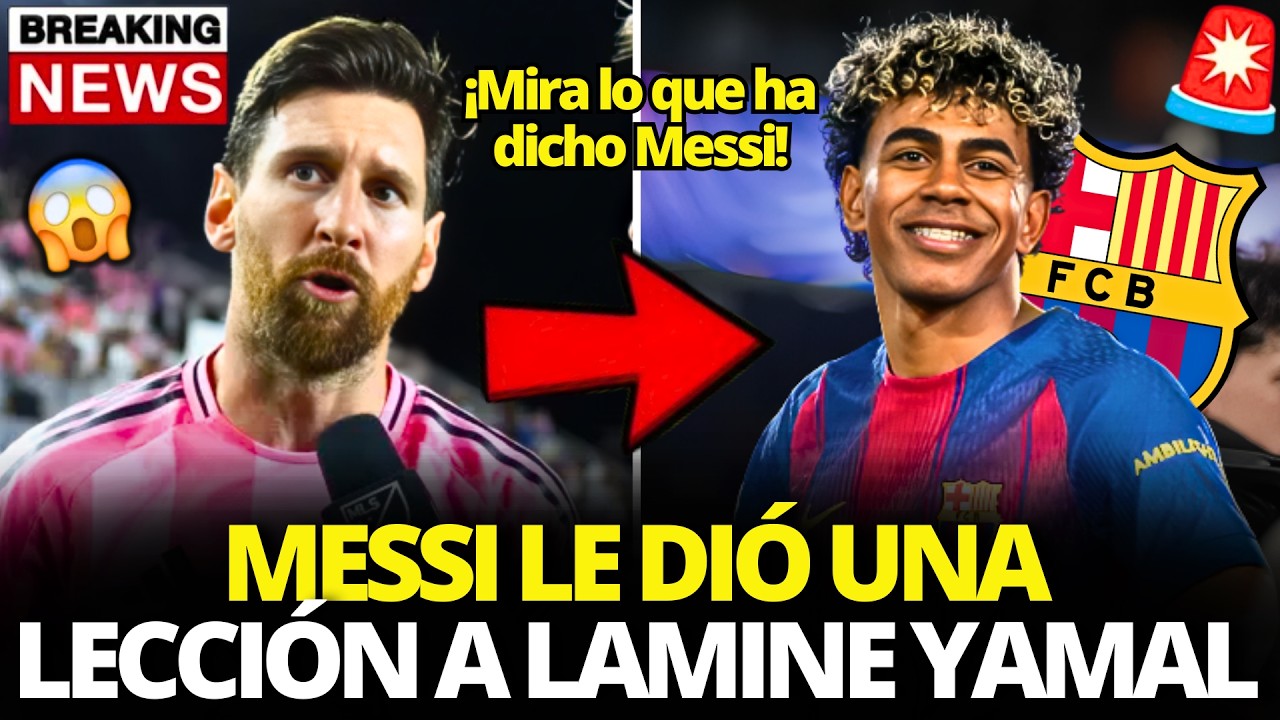 💥¡BOMBA! ¡NADIE ESPERABA ESTO DE MESSI! ¡MIRA LO QUE DIJO SOBRE LAMINE YAMAL! NOTICIAS DEL BARCELONA