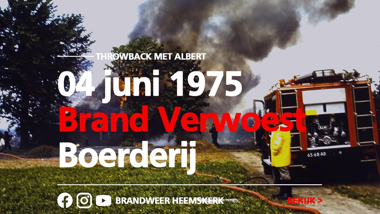 Throwback Met Albert - 1975 Brand Verwoest Boerderij