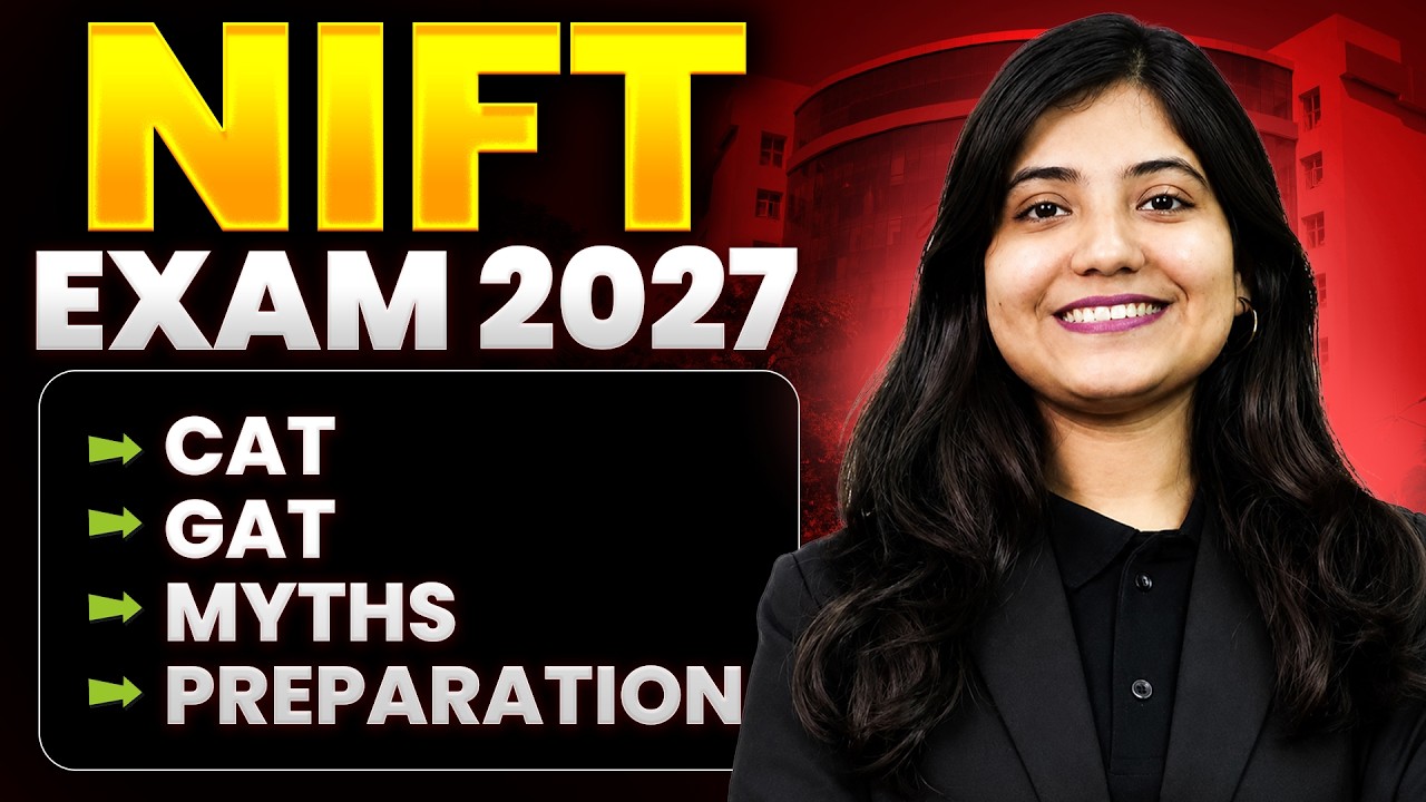 NIFT Entrance Exam  2027 | CAT, GAT, Exam Pattern, Eligibility & Complete Preparation Guide