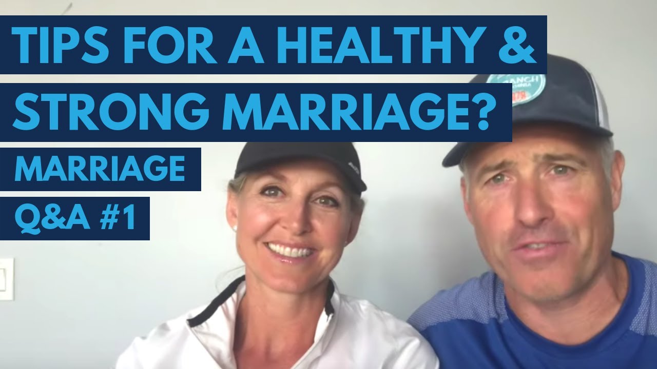 Marriage Q&A #1: How Do You Keep Your Marriage Healthy & Strong?