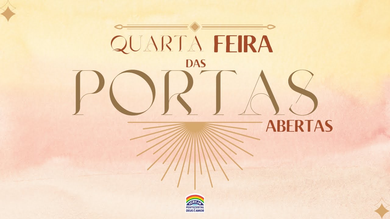 QUARTA FEIRA DAS PORTAS ABERTAS - PR.ANTÔNIO DOS SANTOS