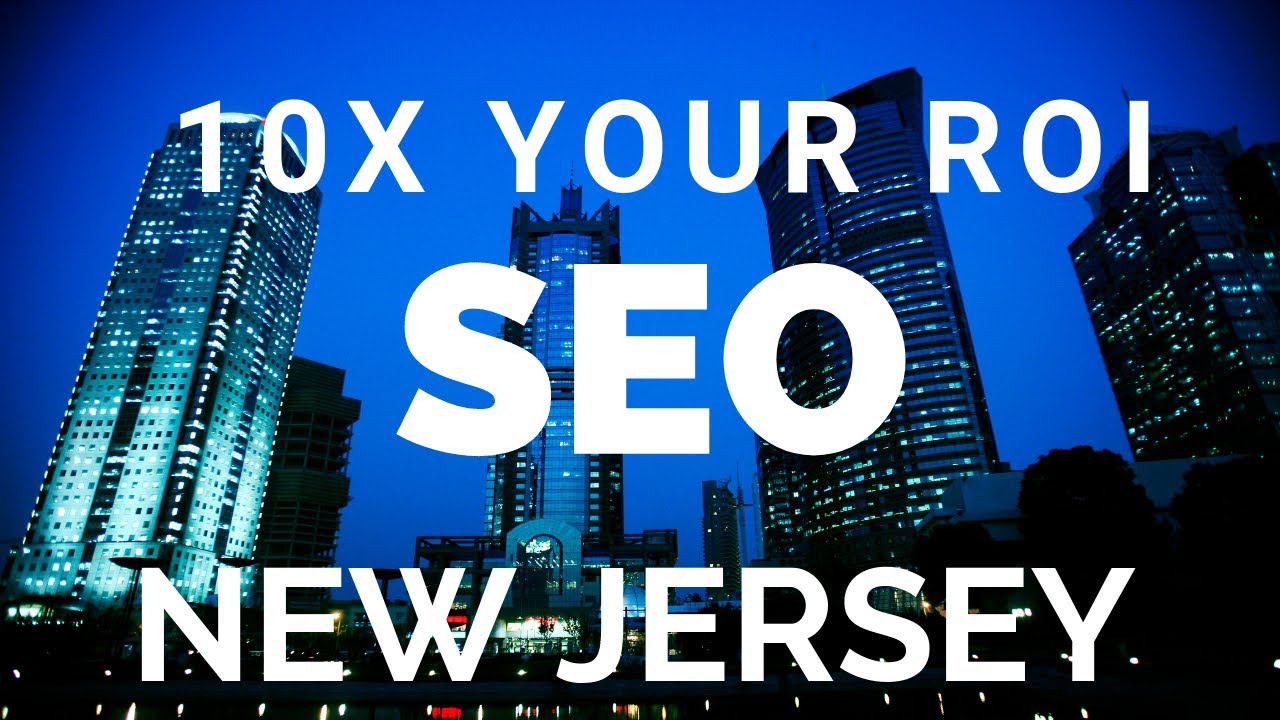 Boost Your ROI 10X with New Jersey SEO | Best Nj SEO Company & Digital Marketing Agency