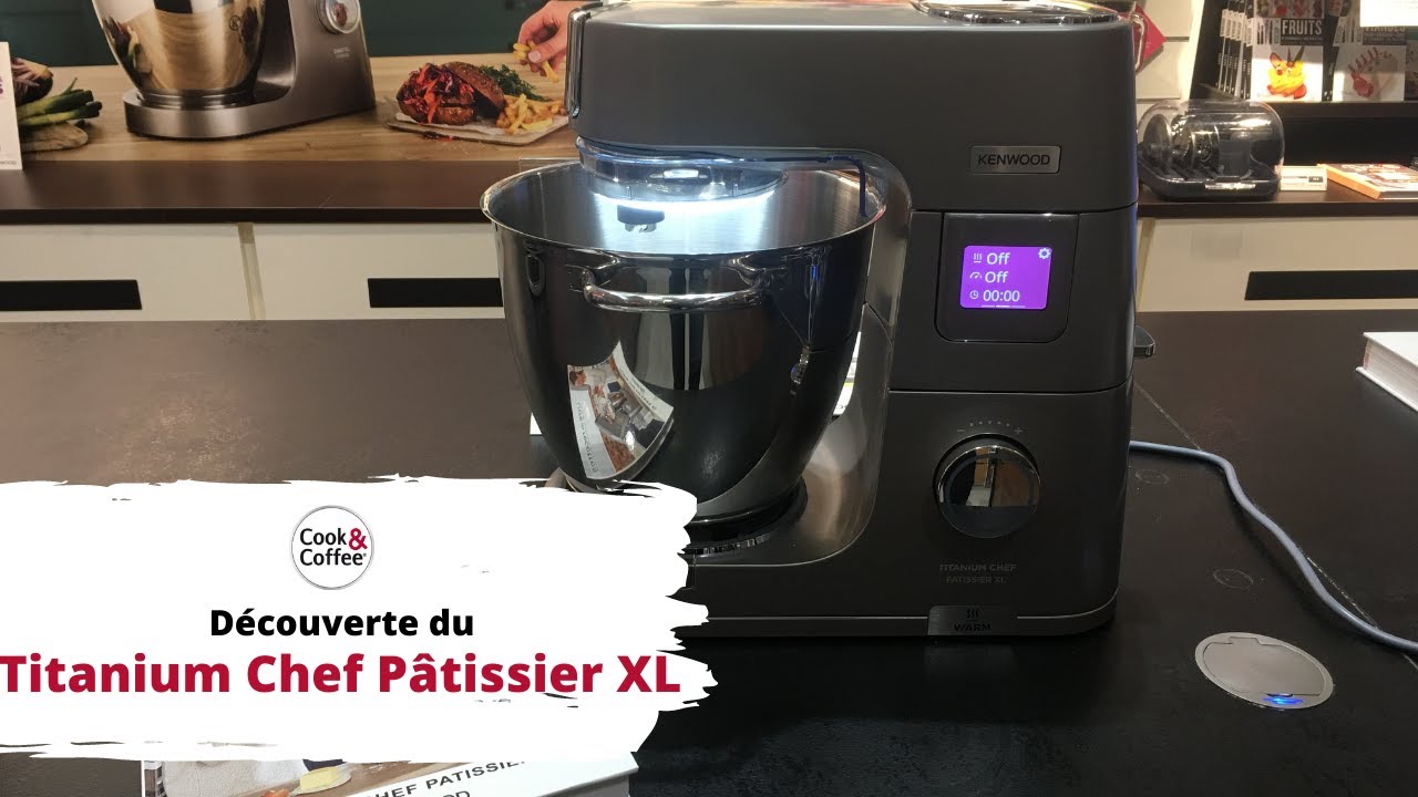 Découverte du Titanium chef pâtissier XL, Kenwood.