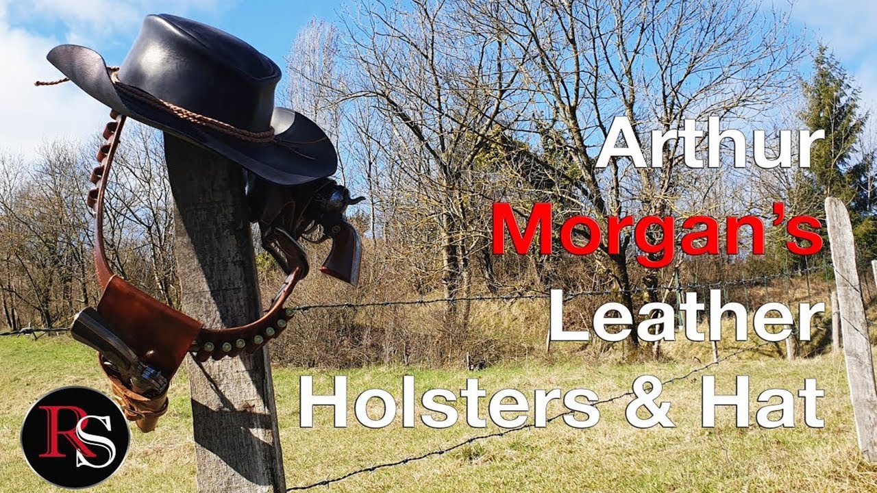 How To Make Arthur Morgan's Leather Holsters & Hat from Red Dead Redemption 2 - Leatherworking