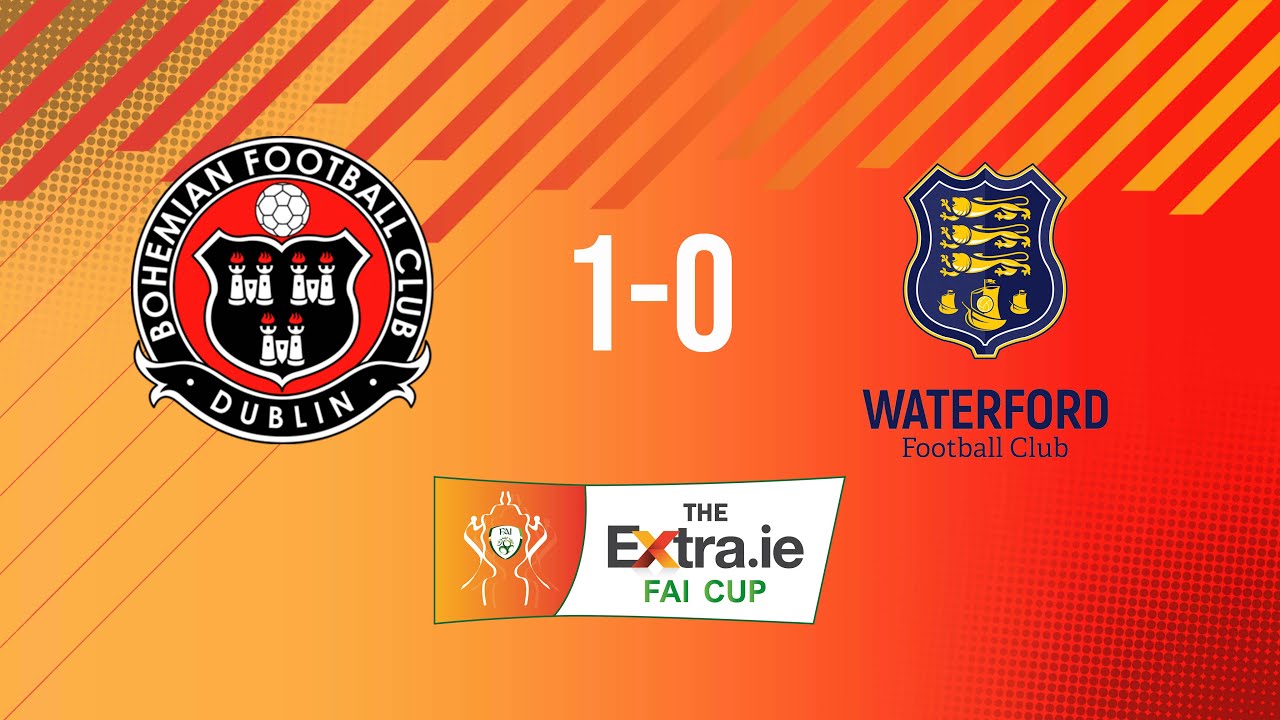 Extra.ie FAI Cup Semi Final: Bohemians 1-0 Waterford