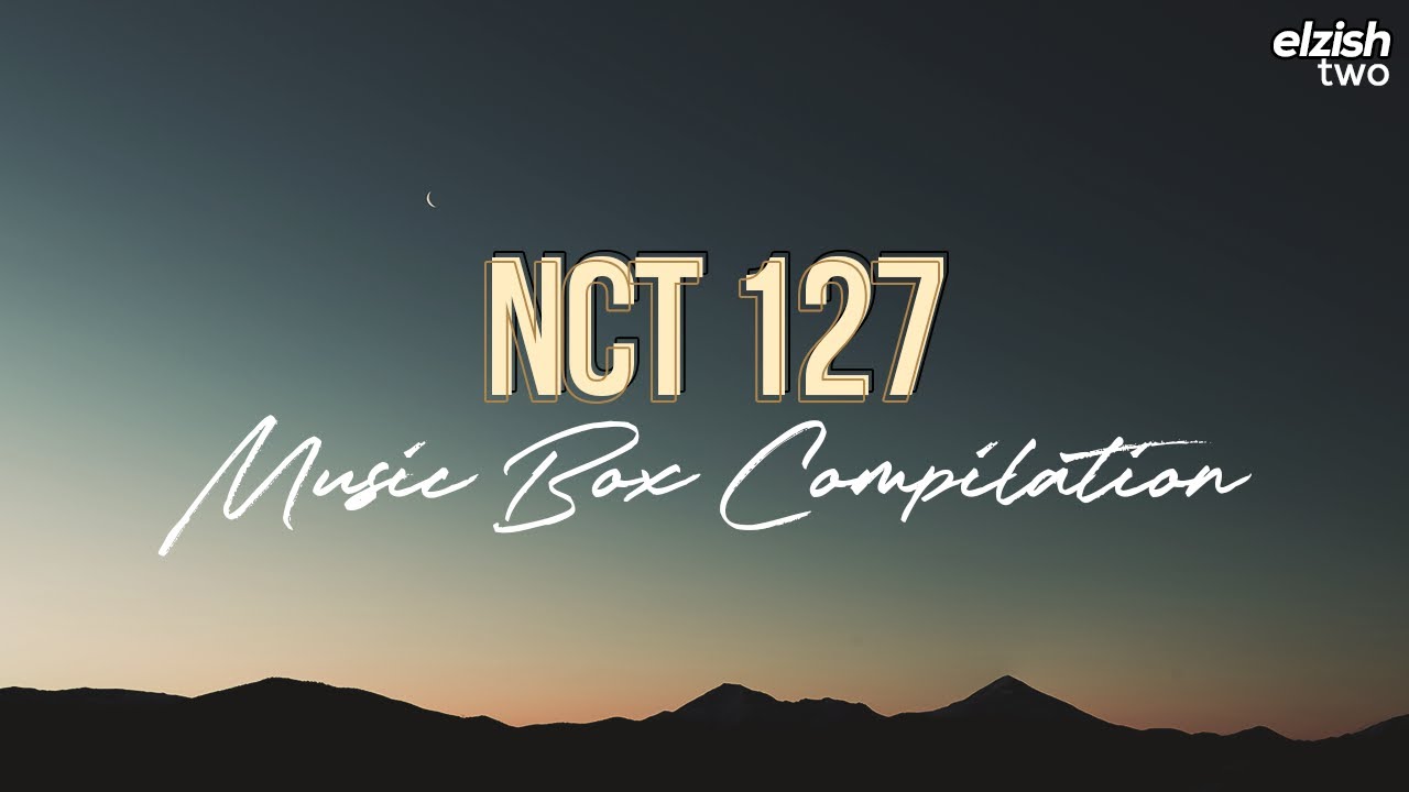 1 Hour NCT 127 Music Box Compilation | Sleep Study Lullaby | Soft Playlist