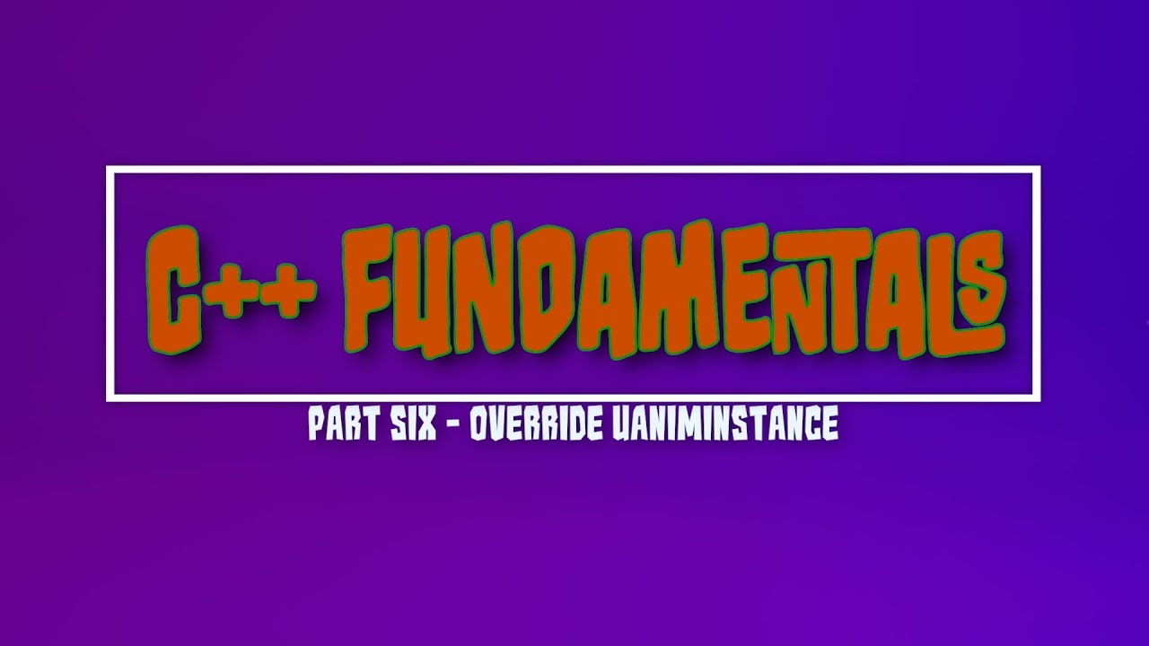 Unreal Engine C++ Fundamentals - Override UAnimInstance