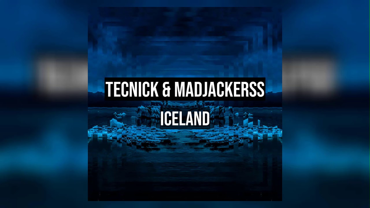 TECNICK & MADJACKERSS - ICELAND (Original Mix) | FREE DL