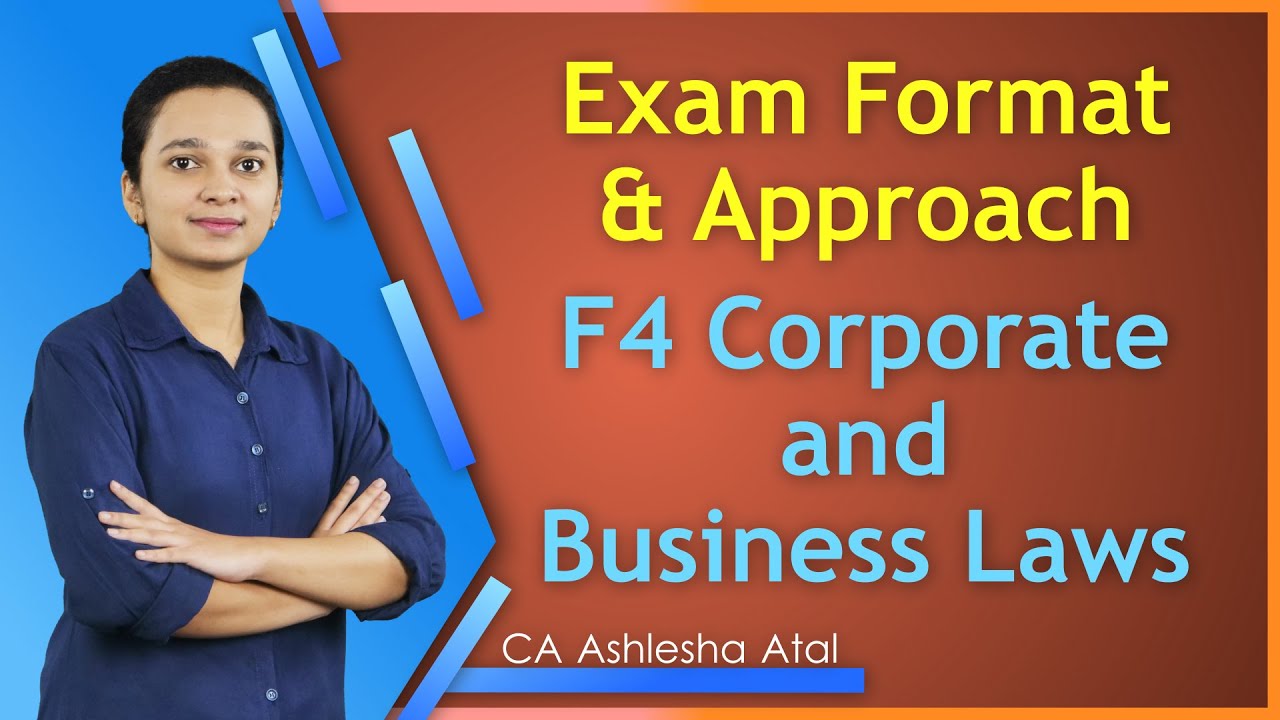 ACCA I F 4 Corporate & Business Laws I Exam Format & Approach