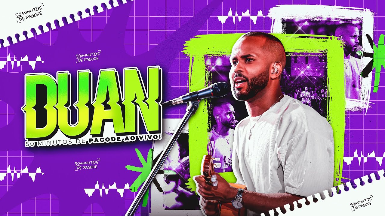 Duan - 50 minutos de Pagode Ao Vivo Completo