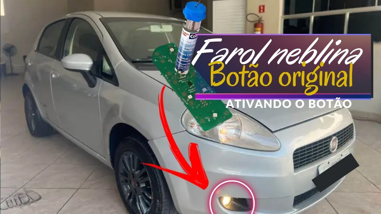 Como ligar farol de milha no Fiat Punto usando chicote e botão original de fabrica