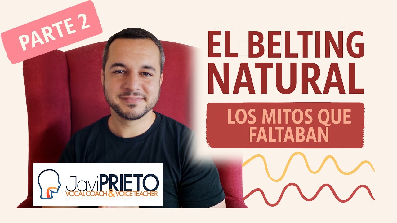 BELTING NATURAL: Los tres mitos que faltaban