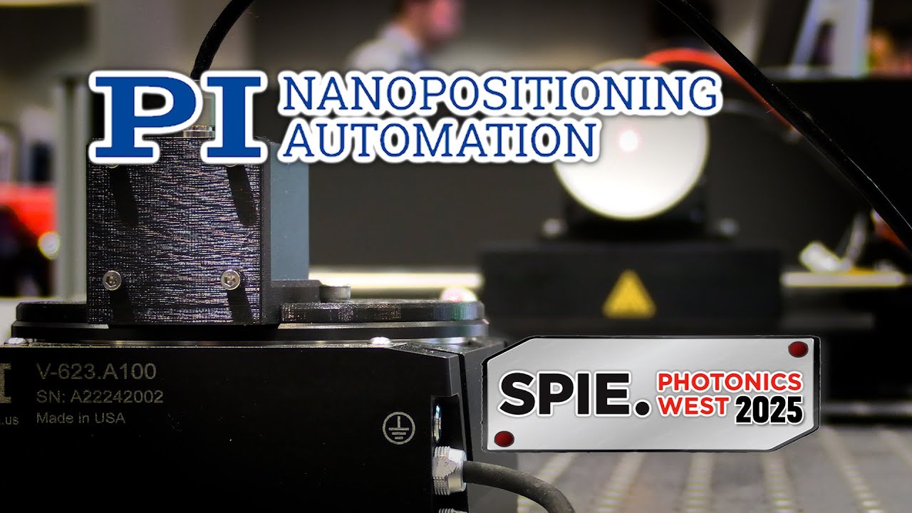 Physik Instrumente Displays their Portfolio of Precision Motion Technology