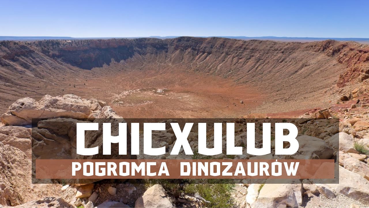 Chicxulub &ndash; pogromca dinozaur&oacute;w | 9 fakt&oacute;w i ciekawostek