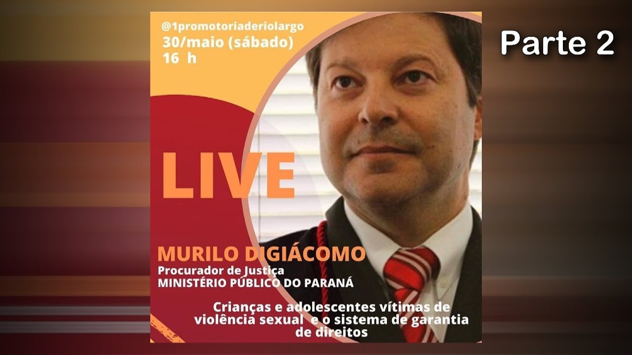 Crianças e adolescentes vítimas de violência sexual -  Murillo José Digiácomo (PARTE 2)