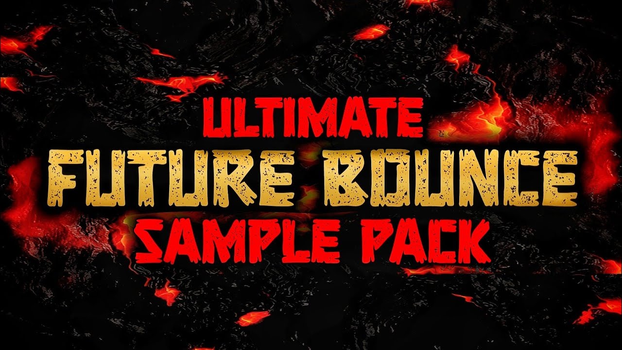 Ultimate Future Bounce Sample Pack