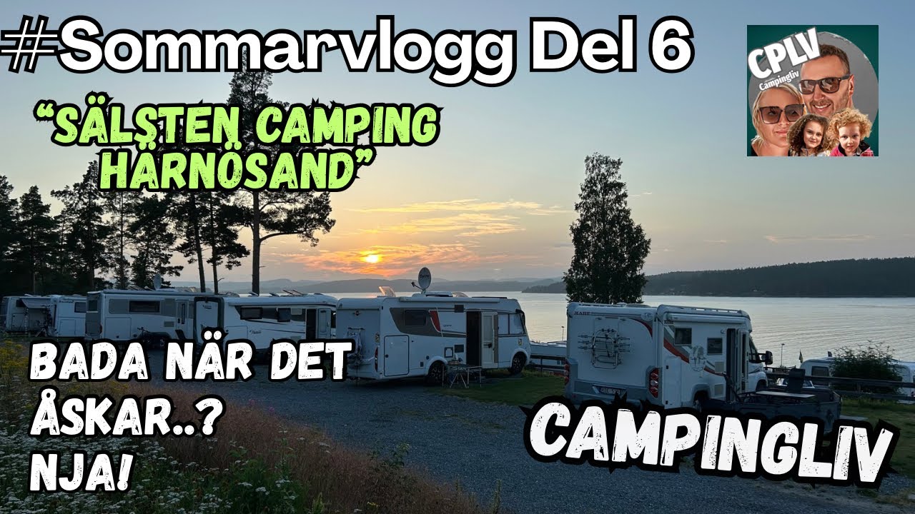 Sommarvlogg Del 6. Semestern rullar på. Vi ångrar inte att vi åkte norrut!