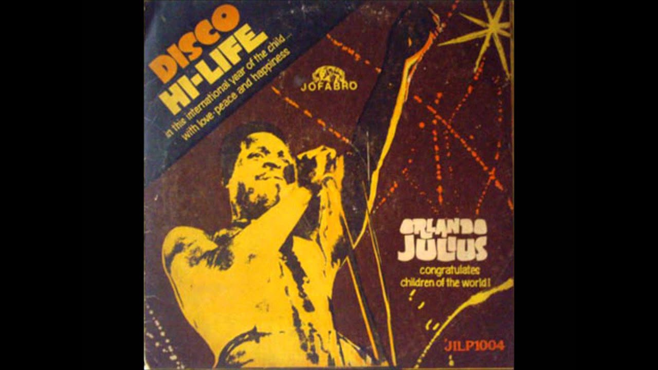Orlando Julius - Disco Hi-Life (clean version)