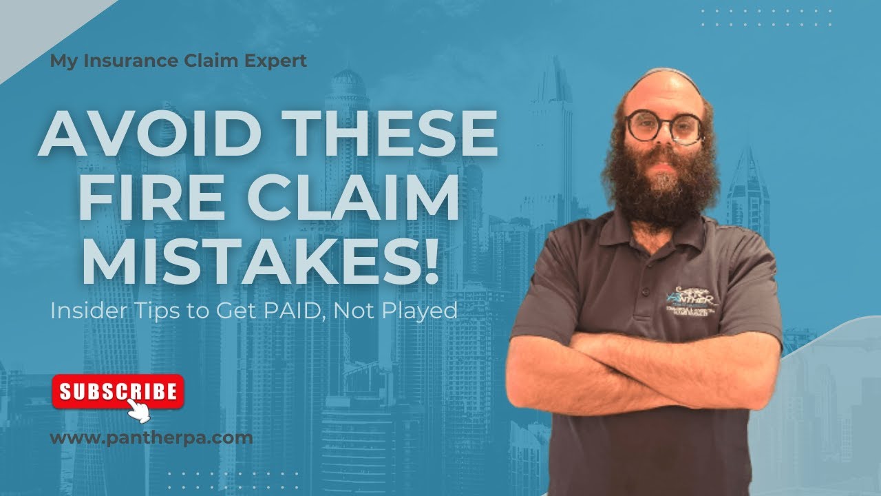 Avoid These Fire Claim Mistakes! Insider Tips to Get PAID, Not Played