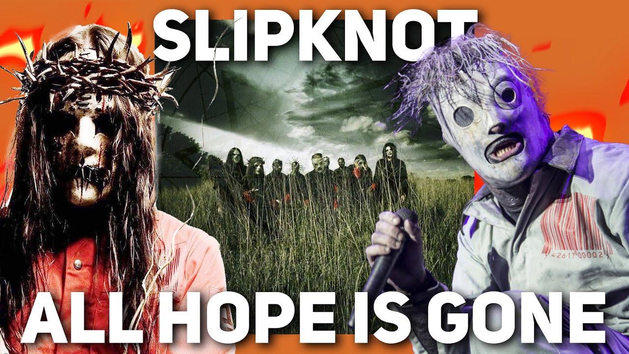 ПОЧЕМУ ALL HOPE IS GONE - ХУДШИЙ АЛЬБОМ SLIPKNOT? [КЛАССИЧЕСКИЙ ОБЗОР]
