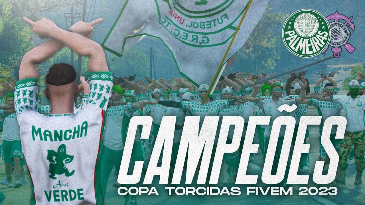 FINAL COPA TORCIDAS | MANCHA VERDE / PALMEIRAS CAMPEÃO | FIVEM TORCIDAS