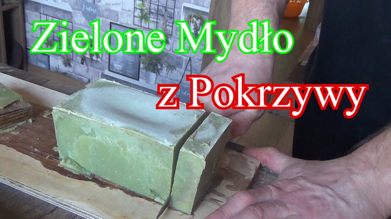 Zielone mydło pokrzywowe. Plus olej konopny, kokosowy...